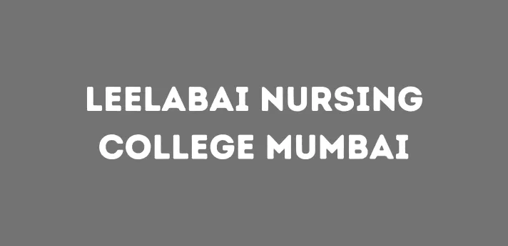 Leelabai Nursing College Mumbai