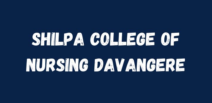 Shilpa College of Nursing Davangere