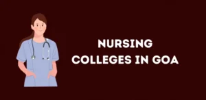 List of Nursing Colleges in Goa