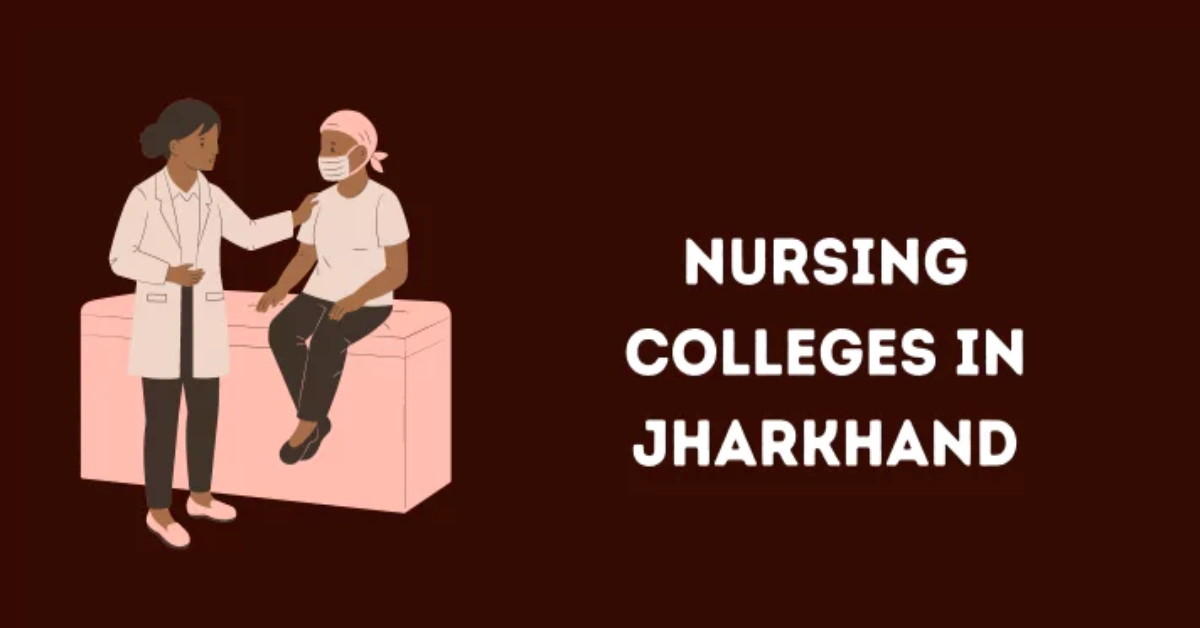 List of Nursing Colleges in Jharkhand