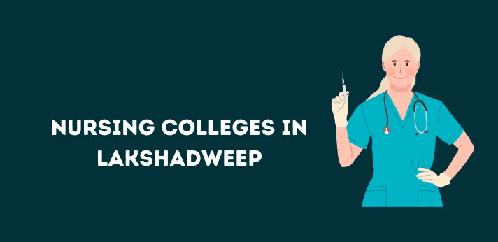 List of Nursing Colleges in Lakshadweep