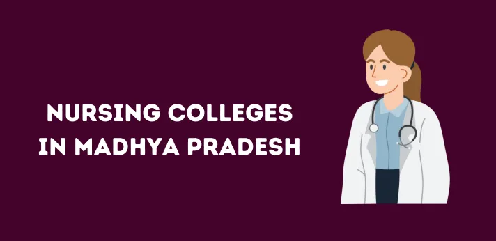 List of Nursing Colleges in Madhya Pradesh