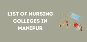 List of Nursing Colleges in Manipur