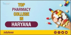 Top Pharmacy Colleges in Haryana