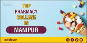 Top Pharmacy Colleges in Manipur