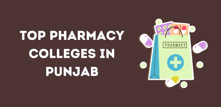 Top Pharmacy Colleges in Punjab