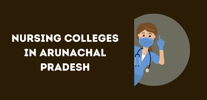 nursing-colleges-in-arunachal-pradesh