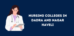 nursing-colleges-in-dadra-and-nagar-haveli