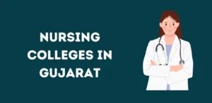 List of Nursing Colleges in Gujarat