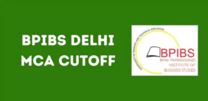 BPIBS delhi MCA Cutoff