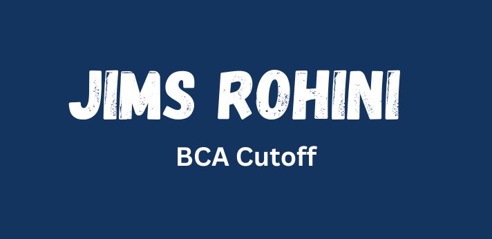 JIMS Rohini BCA Cutoff