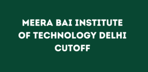 MBIT Delhi BBA Cutoff