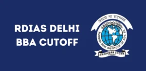 RDIAS Delhi BBA Cutoff