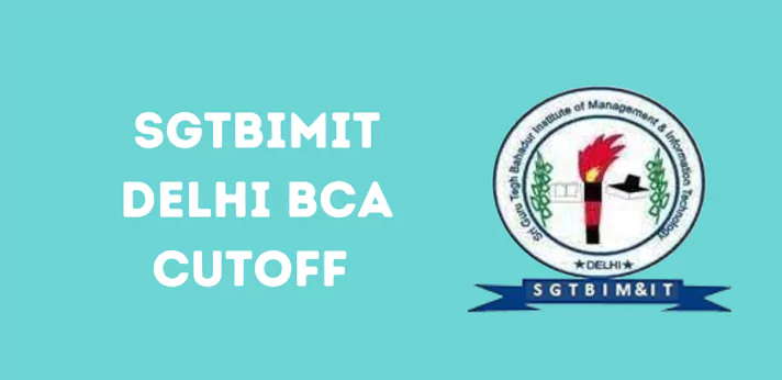 SGTBIMIT Delhi BCA Cutoff