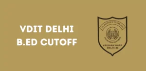 VDIT Delhi B.Ed Cutoff