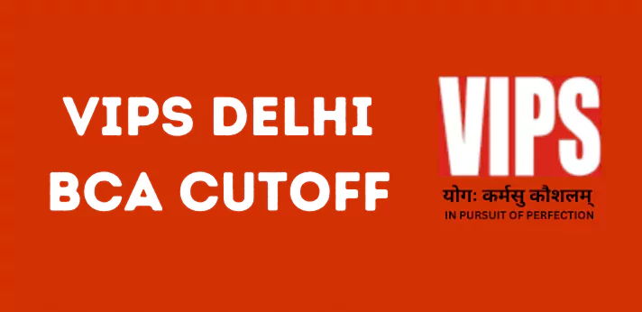 VIPS Delhi BCA Cutoff