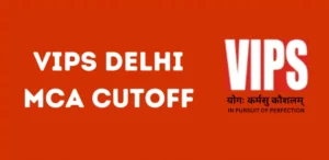 VIPS Delhi MCA Cutoff