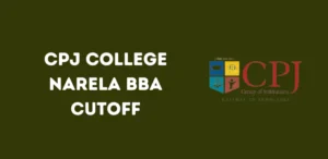 CPJ College Narela BBA Cutoff