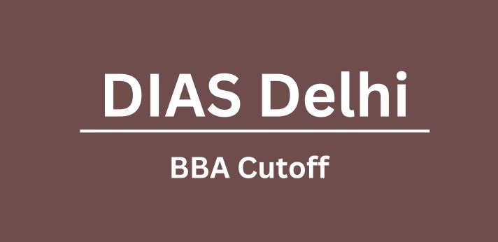 DIAS Delhi BBA Cutoff