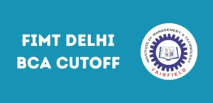 FIMT Delhi BCA Cutoff