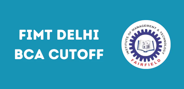 FIMT Delhi BCA Cutoff