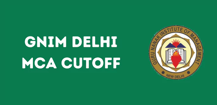 GNIM delhi MCA Cutoff