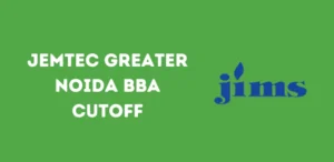 JEMTEC Greater Noida BBA Cutoff