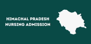 Himachal Pradesh Nursing Admission