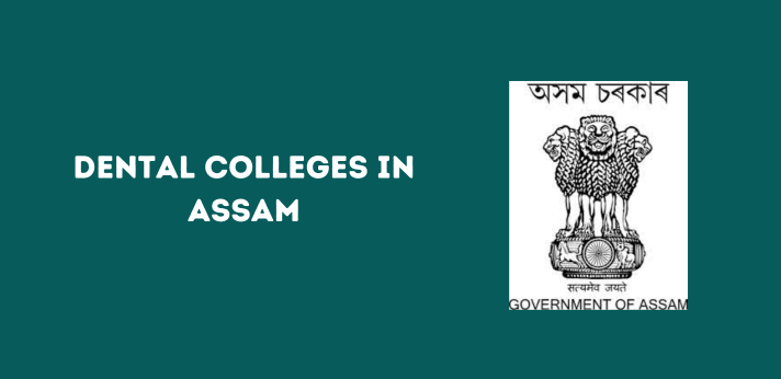 List of Dental Colleges in Assam,