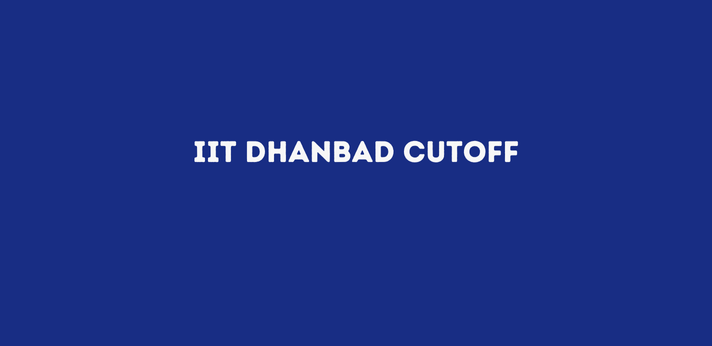 IIT Dhanbad Cutoff