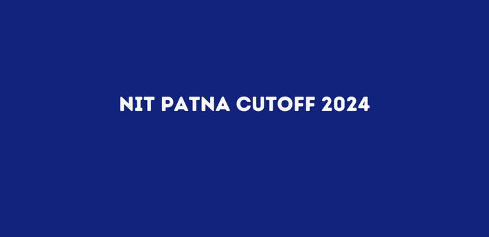 NIT Patna Cutoff