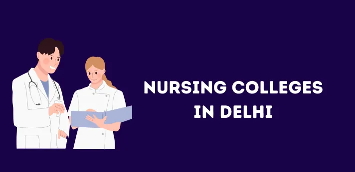 List of Nursing Colleges in Delhi