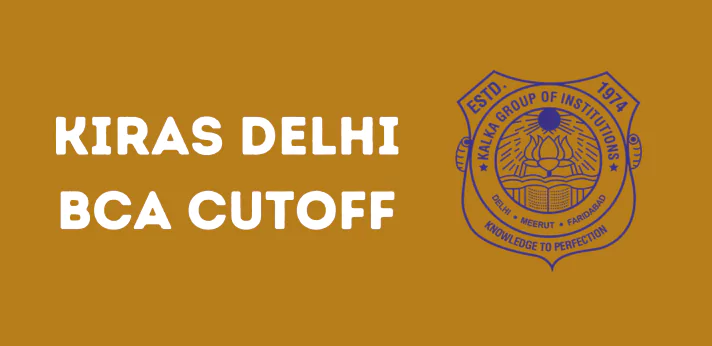 KIRAS Delhi BCA Cutoff