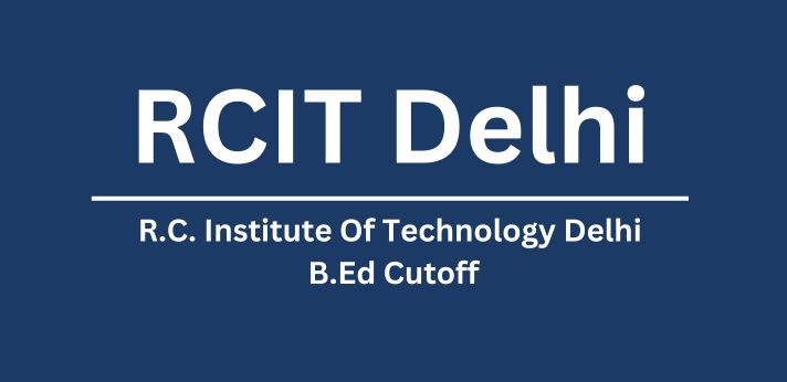 RCIT Delhi B.ED Cutoff