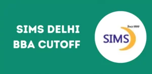 SIMS Delhi BBA Cutoff