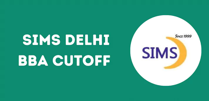 SIMS Delhi BBA Cutoff