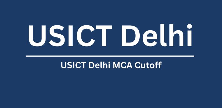 USICT Delhi MCA Cutoff
