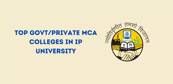 Top Govt/Private MCA Colleges in IP University