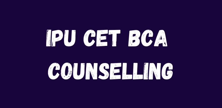 IPU CET BCA Counselling