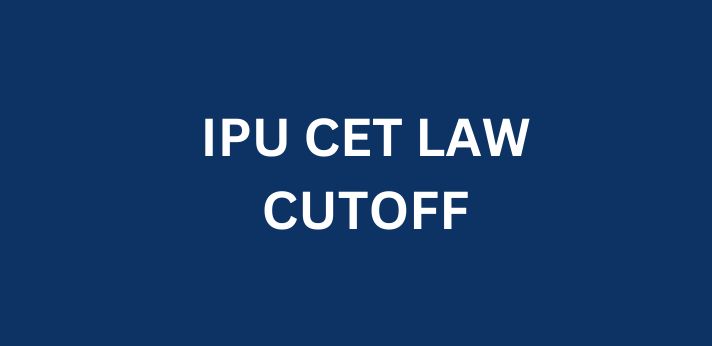IPU CET LAW Cutoff 2023