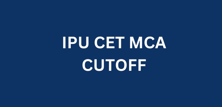 IPU CET MCA Cutoff