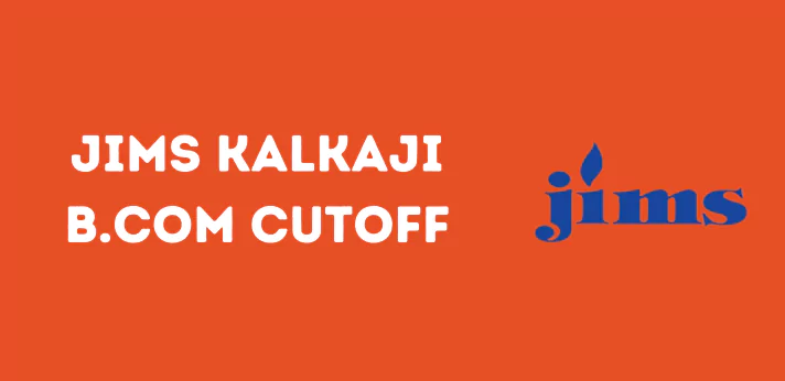 JIMS Kalkaji B.Com Cutoff