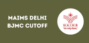 MAIMS Delhi BJMC Cutoff