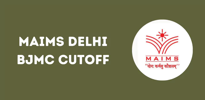 MAIMS Delhi BJMC Cutoff