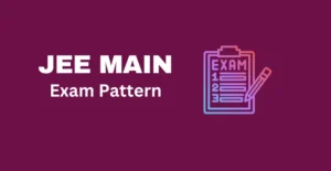 JEE Main Exam Pattern