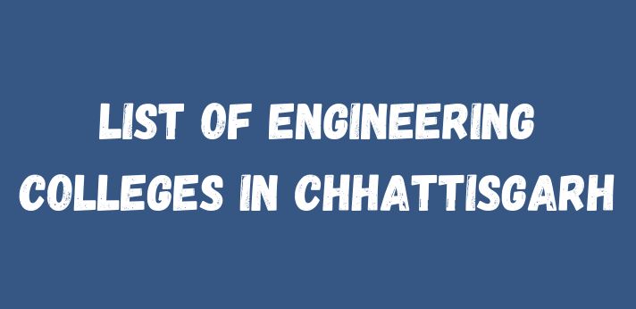 List of Engineering Colleges in Chhattisgarh