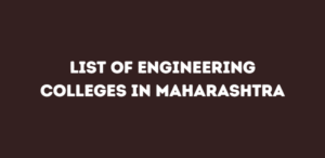 List of Engineering Colleges in Maharashtra