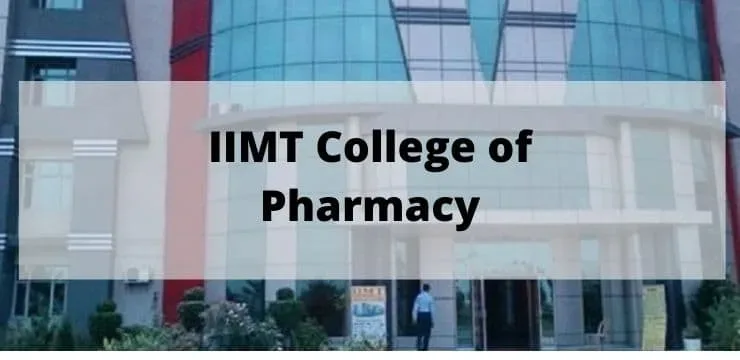 IIMT College of Pharmacy Greater Noida