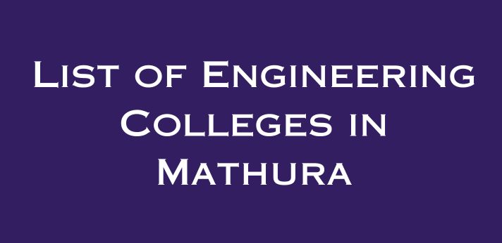List of Engineering Colleges in Mathura