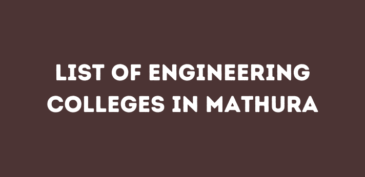 List of Engineering Colleges in Mathura